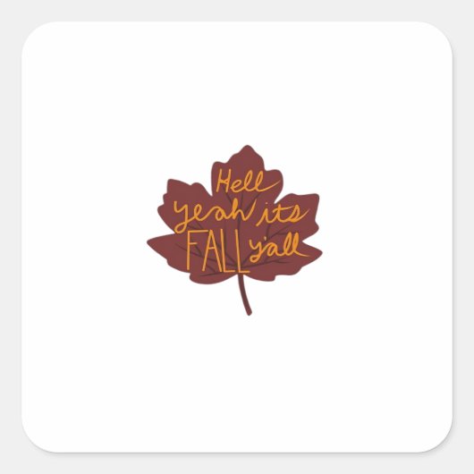 Sticker Carré C’est la Décontractée créative de Fall Y’all (Devant)