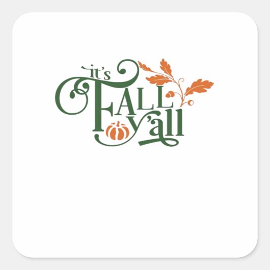 Sticker Carré C’est la Décontractée créative de Fall Y’all (Devant)