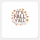 Sticker Carré C’est le design classique rétrograde de Fall Y’all (Devant)