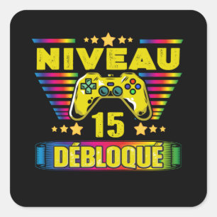 Sticker Carré Cadeau 15 ans Anniversaire Gamer Niveau 15