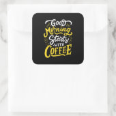 Sticker Carré Cadeau Anniversaire Bon Matin Commencer Avec Café (Sac)