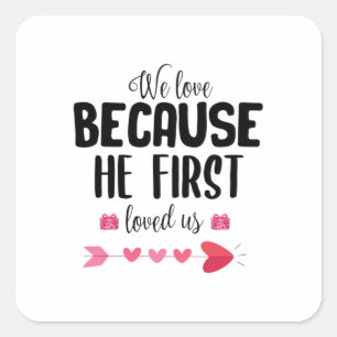 Sticker Carré Cadeau Couple Nous Aimons Parce Qu'Il Premier