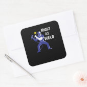 Sticker Carré Cadeau de soudure - Peut-être comme soudure (Enveloppe)