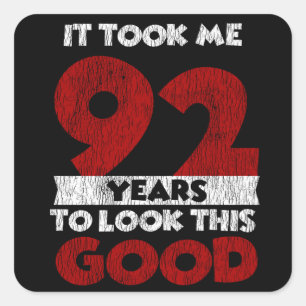 Sticker Carré Cadeau drôle d'anniversaire 92 ans vieux de 92 ans
