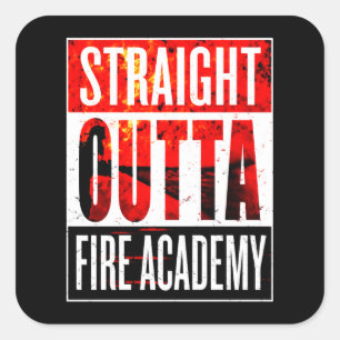 Sticker Carré Cadeau pompier Straight Outta Firefighter