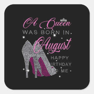 Sticker Carré Cadeaux d'anniversaire | Une Reine Est Née En Août