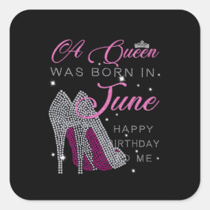 Sticker Carré Cadeaux d'anniversaire   Une Reine Est Née En Juin
