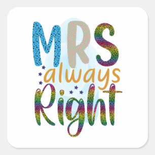 Sticker Carré Cadeaux de mariage Mme a toujours raison
