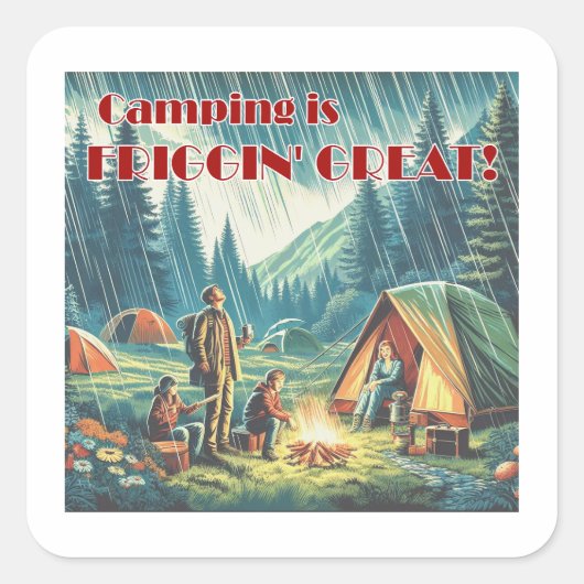 Sticker Carré Camping Friggin Grande Pluie Drôle (Devant)