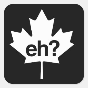 Sticker Carré Canadien hein ? Feuille d'érable