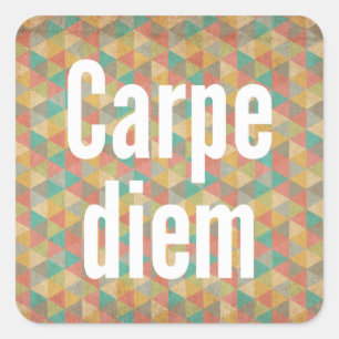 Sticker Carré Carpe diem, Saisir le jour, Motif Coloré