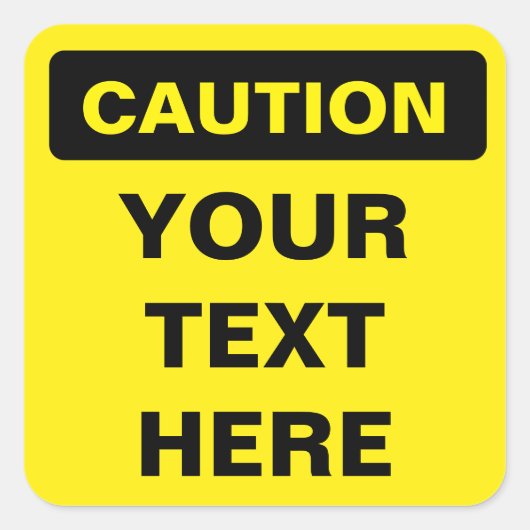 Sticker Carré Caution Sign, template, squared version (Devant)