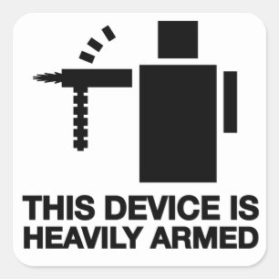 Sticker Carré Ce dispositif est fortement armé