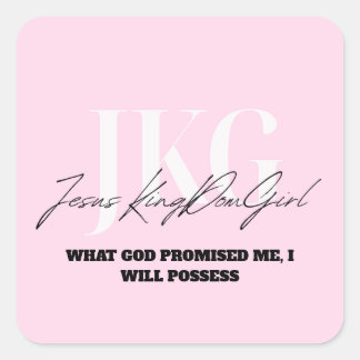 STICKER CARRÉ CE QUE DIEU M'A PROMIS, JE LE POSSÈDERAI