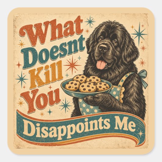 Sticker Carré Ce qui ne te tue pas te déçoit (Devant)