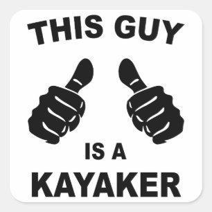 Sticker Carré Ce Type Est Kayaker