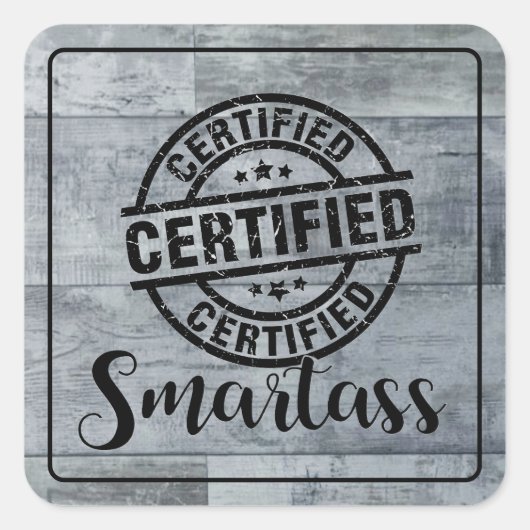 Sticker Carré Certified Smartass 2 (Devant)