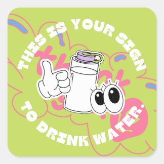 Sticker Carré Ces Votre Signe pour Boire de l'Eau Drôle Mignon H