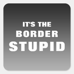 Sticker Carré C'est la frontière stupide