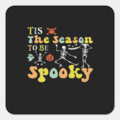 Sticker Carré C'Est La Saison Pour Déplaisant Danser Drôle Skele (Devant)