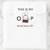 Sticker Carré "C'est mon O-Tea-P" (Sac)