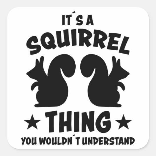 Sticker Carré C'Est Un Squirrel Thé Silhouette Cadeau (Devant)