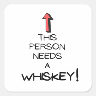 Sticker Carré Cette personne a besoin d'un Whisky | Whiskey
