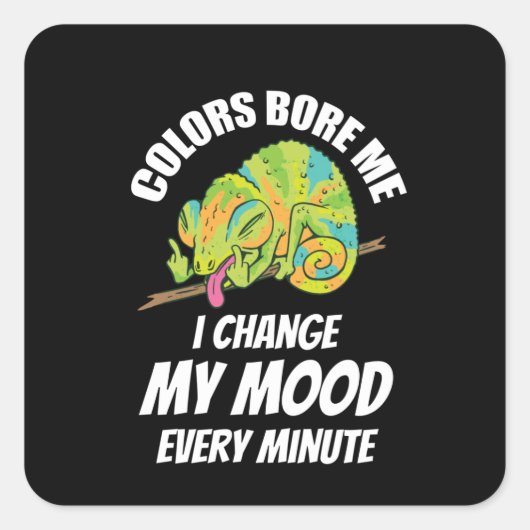 Sticker Carré Chameleon - Les couleurs sont ennuyeuses (Devant)