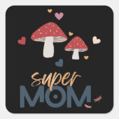 Sticker Carré Champignons Super MOM (Devant)