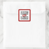 Sticker Carré Changement de système et non changement climatique (Sac)