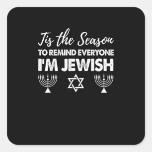 Sticker Carré Chanukkah Drôle C'Est La Saison Tout Le Monde Je S