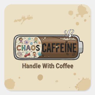 Sticker Carré Chaos & Caffeine Funny Parenting Mom Life Coffee  