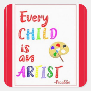 Sticker Carré Chaque enfant est un artiste,