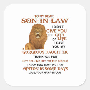 Sticker Carré Cher gendre, Je T'Ai Donné Ma Magnifique Fille
