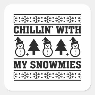 Sticker Carré Chillin avec mon Snowmies