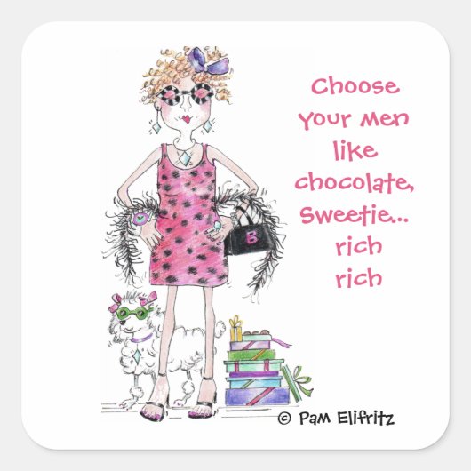 Sticker Carré Choisissez vos hommes comme Chocolat, Riche (Devant)