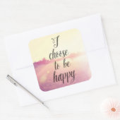 Sticker Carré Choose To Be Happy (Enveloppe)