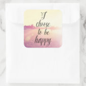 Sticker Carré Choose To Be Happy (Sac)