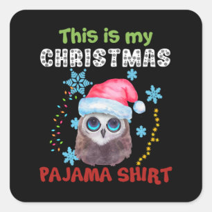 Sticker Carré Chouette C'Est Ma Chemise De Pyjama De Noël