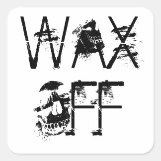 Sticker Carré Cire-toi ! ! ! Tiens-les ! !