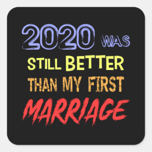 Sticker Carré Citation de divorce drôle - 2020 était encore meil