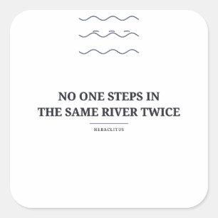 Sticker Carré Citation de Héraclite sur la même rivière — Autoco