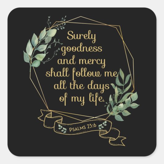 Sticker Carré Citation de la Bible chrétienne Psaume 23 6 (Devant)