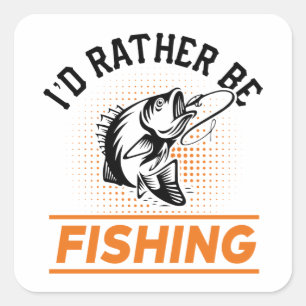 Sticker Carré Citation de pêche Je préfère être Pêche Hommes Fem