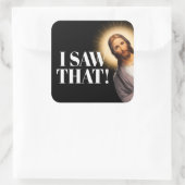 Sticker Carré Citation Drôle De Jésus - J'Ai Vu Ça (Sac)