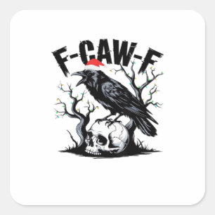 Sticker Carré Citation drôle essentielle F-Caw-F
