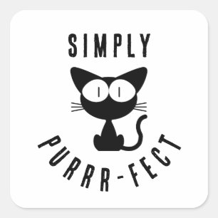 Sticker Carré Citation drôle tout simplement parfaite Chat Noir