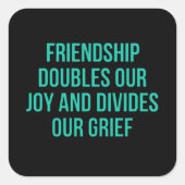 Sticker Carré Citation inspirante sur l'amitié (Devant)