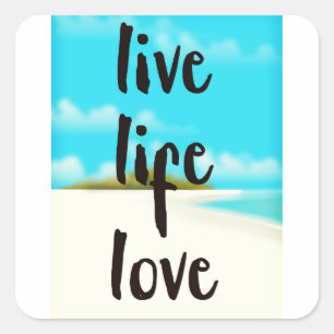 Sticker Carré Citation inspirante Vivez La Vie Amour