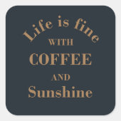 Sticker Carré Citations de café drinker amusantes (Devant)